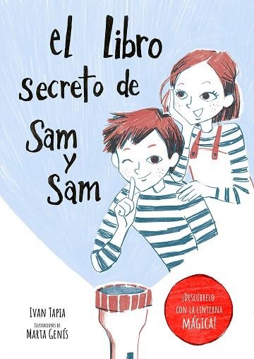 LIBRO SECRETO DE SAM Y SAM, EL | 9788418820397 | TAPIA, IVAN; GENÍS, MARTA | Llibreria Drac - Librería de Olot | Comprar libros en catalán y castellano online