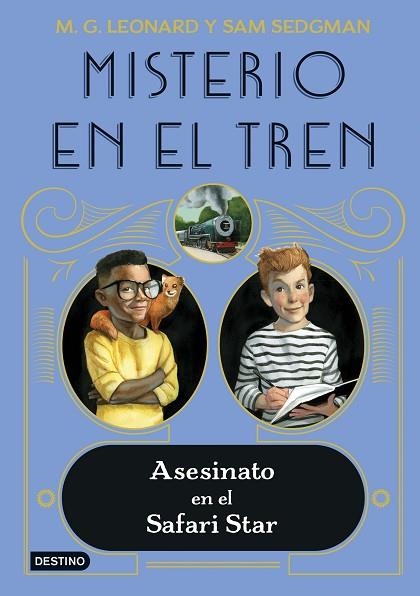 ASESINATO EN EL SAFARI STAR (MISTERIO EN EL TREN 3) | 9788408254058 | LEONARD, M.G.; SEDGMAN, SAM | Llibreria Drac - Librería de Olot | Comprar libros en catalán y castellano online