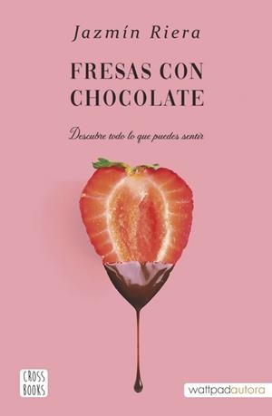 FRESAS CON CHOCOLATE | 9788408251002 | RIERA, JAZMÍN | Llibreria Drac - Librería de Olot | Comprar libros en catalán y castellano online