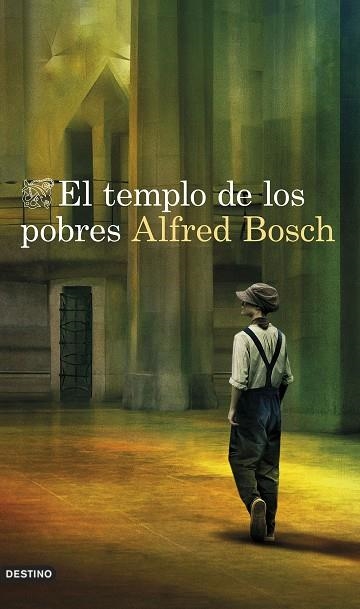 TEMPLO DE LOS POBRES, EL | 9788423361038 | BOSCH, ALFRED | Llibreria Drac - Librería de Olot | Comprar libros en catalán y castellano online