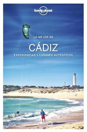 LO MEJOR DE LA PROVINCIA DE CÁDIZ 2022 (LONELY PLANET) | 9788408254812 | NOBLE, ISABELLA | Llibreria Drac - Llibreria d'Olot | Comprar llibres en català i castellà online