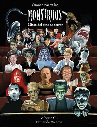 CUANDO NACEN LOS MONSTRUOS | 9788418820380 | GIL, ALBERTO; VICENTE, FERNANDO | Llibreria Drac - Librería de Olot | Comprar libros en catalán y castellano online