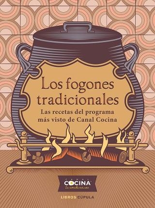 FOGONES TRADICIONALES, LOS | 9788448029180 | CANAL COCINA | Llibreria Drac - Librería de Olot | Comprar libros en catalán y castellano online