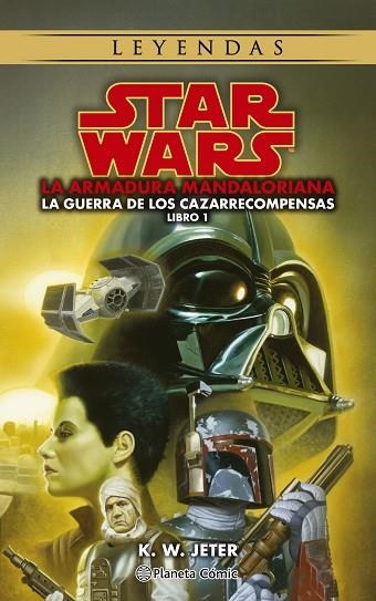 STAR WARS LEYENDAS. LAS GUERRAS DE LOS CAZARRECOMPENSAS Nº 01/03 THE MANDALORIAN (NOV | 9788411121460 | JETER, K.W. | Llibreria Drac - Librería de Olot | Comprar libros en catalán y castellano online