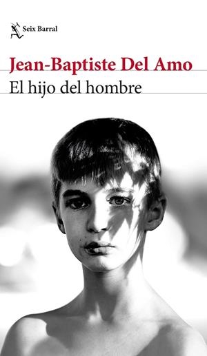 HIJO DEL HOMBRE, EL | 9788432239793 | DEL AMO, JEAN-BAPTISTE | Llibreria Drac - Llibreria d'Olot | Comprar llibres en català i castellà online
