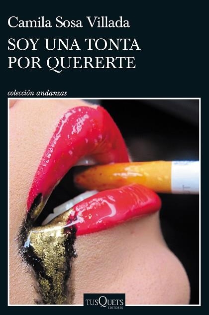 SOY UNA TONTA POR QUERERTE | 9788411070898 | SOSA VILLADA, CAMILA | Llibreria Drac - Librería de Olot | Comprar libros en catalán y castellano online