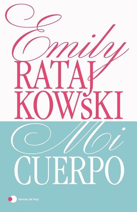 MI CUERPO | 9788499989068 | RATAJKOWSKI, EMILY | Llibreria Drac - Librería de Olot | Comprar libros en catalán y castellano online