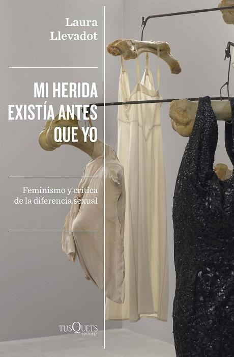 MI HERIDA EXISTÍA ANTES QUE YO | 9788411070881 | LLEVADOT, LAURA | Llibreria Drac - Llibreria d'Olot | Comprar llibres en català i castellà online
