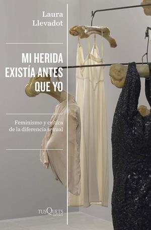 MI HERIDA EXISTÍA ANTES QUE YO | 9788411070881 | LLEVADOT, LAURA | Llibreria Drac - Librería de Olot | Comprar libros en catalán y castellano online