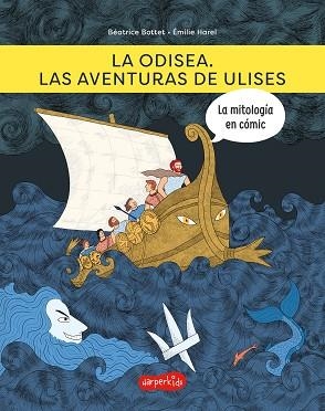 ODISEA. LAS AVENTURAS DE ULISES, LA  | 9788418279973 | BOTTET, BÉATRICE | Llibreria Drac - Librería de Olot | Comprar libros en catalán y castellano online