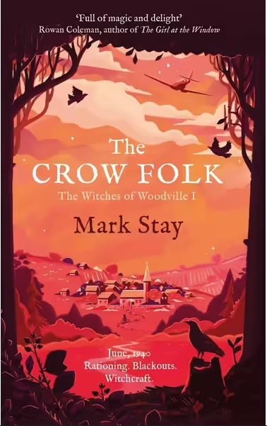 THE CROW FOLK : THE WITCHES OF WOODVILLE 1 | 9781471197970 | STAY, MARK | Llibreria Drac - Llibreria d'Olot | Comprar llibres en català i castellà online