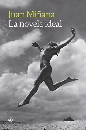 NOVELA IDEAL, LA | 9788418800177 | MIÑANA, JUAN | Llibreria Drac - Librería de Olot | Comprar libros en catalán y castellano online
