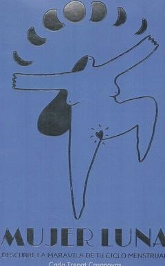 MUJER LUNA | 9788494393372 | TREPAT, CARLA | Llibreria Drac - Librería de Olot | Comprar libros en catalán y castellano online