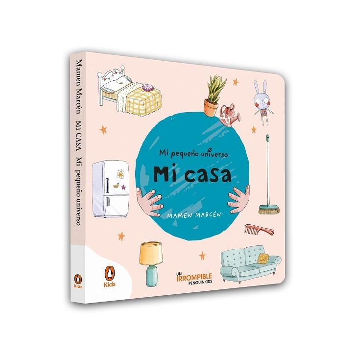 MI CASA (MI PEQUEÑO UNIVERSO. PEQUEÑAS MANITAS) | 9788418817281 | MARCÉN, MAMEN | Llibreria Drac - Librería de Olot | Comprar libros en catalán y castellano online
