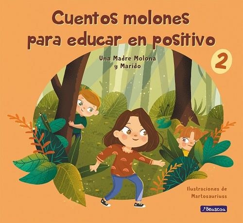 CUENTOS MOLONES PARA EDUCAR EN POSITIVO 2 | 9788448859602 | CUESTA, ISABEL; PÉREZ, DANIEL; PINEDA, MARTA | Llibreria Drac - Librería de Olot | Comprar libros en catalán y castellano online