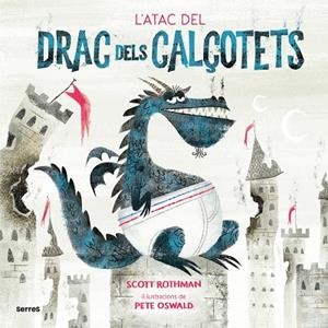 ATAC DEL DRAC DELS CALÇOTETS, L' | 9788427225916 | ROTHMAN, SCOTT | Llibreria Drac - Librería de Olot | Comprar libros en catalán y castellano online