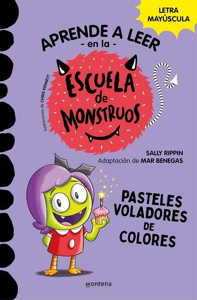 PASTELES VOLADORES DE COLORES (APRENDER A LEER EN LA ESCUELA DE MONSTRUOS 5) | 9788418798610 | RIPPIN, SALLY; BENEGAS, MAR | Llibreria Drac - Librería de Olot | Comprar libros en catalán y castellano online