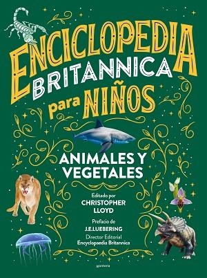 ENCICLOPEDIA BRITANNICA PARA NIÑOS 2. ANIMALES Y VEGETALES | 9788418594588 | BRITANNICA | Llibreria Drac - Llibreria d'Olot | Comprar llibres en català i castellà online