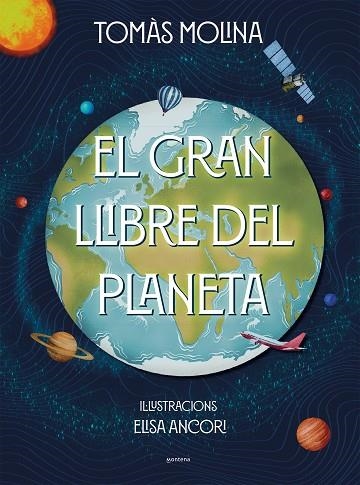 GRAN LLIBRE DEL PLANETA, EL | 9788418798382 | MOLINA, TOMÀS | Llibreria Drac - Librería de Olot | Comprar libros en catalán y castellano online