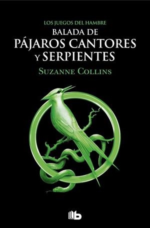 BALADA DE PÁJAROS CANTORES Y SERPIENTES (LOS JUEGOS DEL HAMBRE) | 9788413144887 | COLLINS, SUZANNE | Llibreria Drac - Llibreria d'Olot | Comprar llibres en català i castellà online