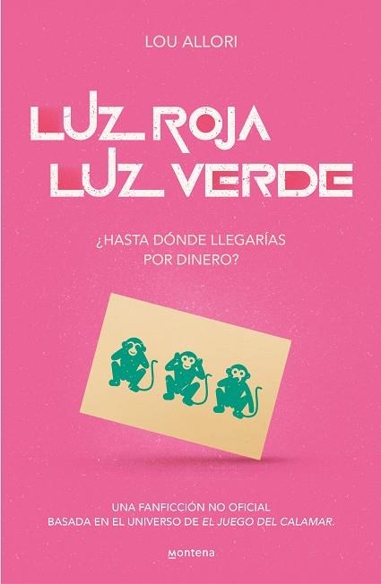 LUZ ROJA, LUZ VERDE. EL JUEGO DEL CALAMAR. UNA NOVELA NO OFICIAL | 9788419085481 | ALLORI, LOU | Llibreria Drac - Llibreria d'Olot | Comprar llibres en català i castellà online