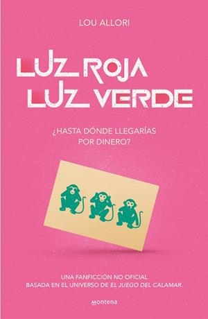 LUZ ROJA, LUZ VERDE. EL JUEGO DEL CALAMAR. UNA NOVELA NO OFICIAL | 9788419085481 | ALLORI, LOU | Llibreria Drac - Llibreria d'Olot | Comprar llibres en català i castellà online