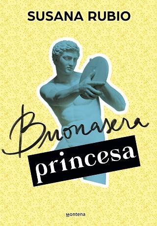 BUONASERA PRINCESA (EN ROMA 3) | 9788418594748 | RUBIO, SUSANA | Llibreria Drac - Librería de Olot | Comprar libros en catalán y castellano online
