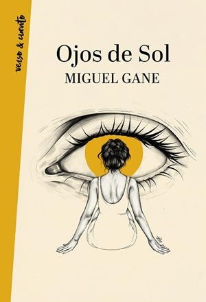 OJOS DE SOL | 9788403522060 | GANE, MIGUEL | Llibreria Drac - Librería de Olot | Comprar libros en catalán y castellano online