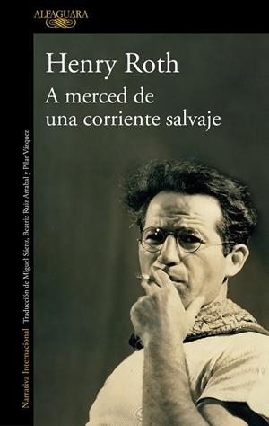 A MERCED DE UNA CORRIENTE SALVAJE | 9788420439693 | ROTH, HENRY | Llibreria Drac - Librería de Olot | Comprar libros en catalán y castellano online