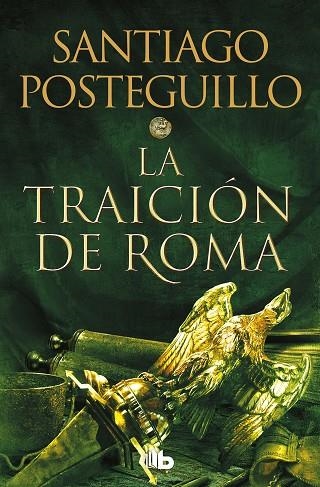 TRAICIÓN DE ROMA, LA (TRILOGÍA AFRICANUS 3) | 9788413143606 | POSTEGUILLO, SANTIAGO | Llibreria Drac - Librería de Olot | Comprar libros en catalán y castellano online