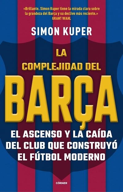 COMPLEJIDAD DEL BARÇA, LA | 9788412417913 | KUPER, SIMON | Llibreria Drac - Librería de Olot | Comprar libros en catalán y castellano online