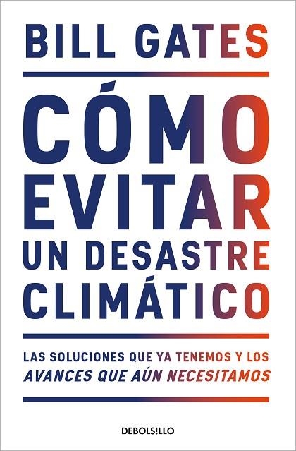 CÓMO EVITAR UN DESASTRE CLIMÁTICO | 9788466358606 | GATES, BILL | Llibreria Drac - Librería de Olot | Comprar libros en catalán y castellano online