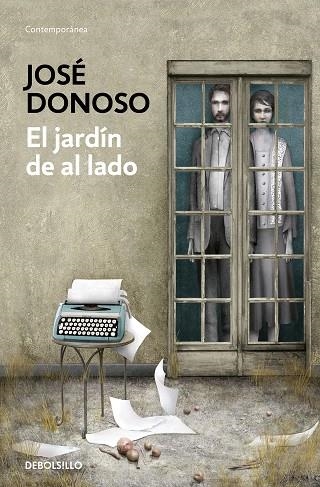 JARDÍN DE AL LADO, EL | 9788466359269 | DONOSO, JOSÉ | Llibreria Drac - Librería de Olot | Comprar libros en catalán y castellano online