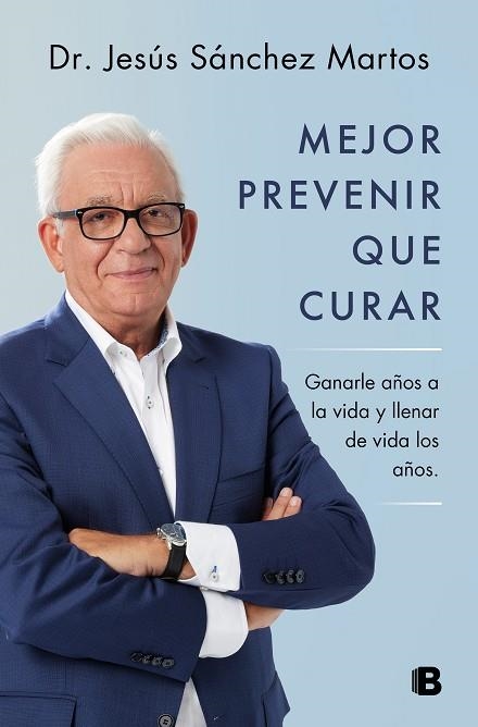 MEJOR PREVENIR QUE CURAR | 9788466671187 | SÁNCHEZ MARTOS, JESÚS | Llibreria Drac - Llibreria d'Olot | Comprar llibres en català i castellà online