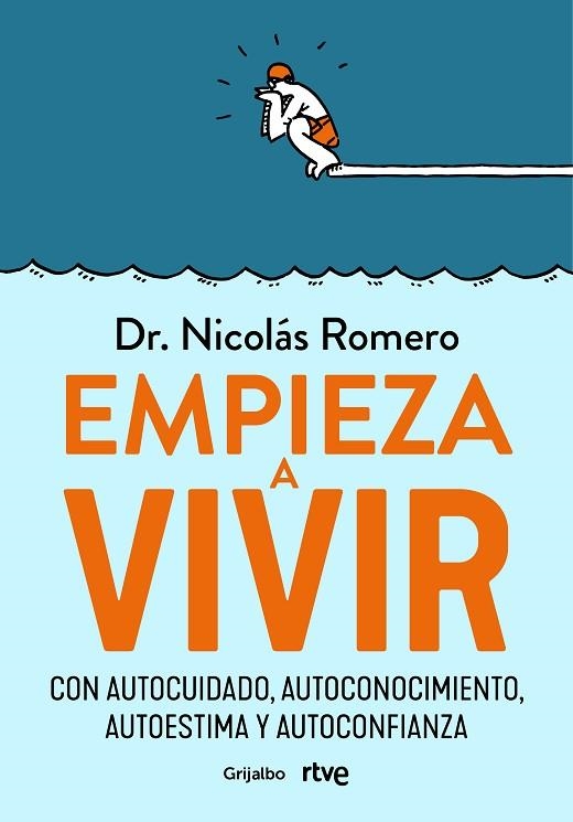 EMPIEZA A VIVIR | 9788418055348 | ROMERO, NICOLÁS; RTVE | Llibreria Drac - Llibreria d'Olot | Comprar llibres en català i castellà online