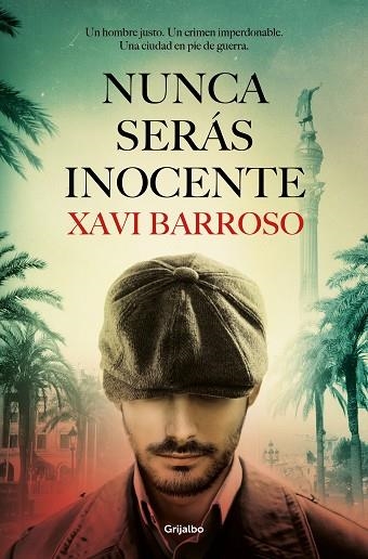 NUNCA SERÁS INOCENTE | 9788425359743 | BARROSO, XAVI | Llibreria Drac - Librería de Olot | Comprar libros en catalán y castellano online