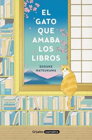 GATO QUE AMABA LOS LIBROS, EL | 9788425359934 | NATSUKAWA, SOSUKE | Llibreria Drac - Llibreria d'Olot | Comprar llibres en català i castellà online