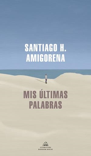 MIS ÚLTIMAS PALABRAS | 9788439739869 | AMIGORENA, SANTIAGO H. | Llibreria Drac - Llibreria d'Olot | Comprar llibres en català i castellà online