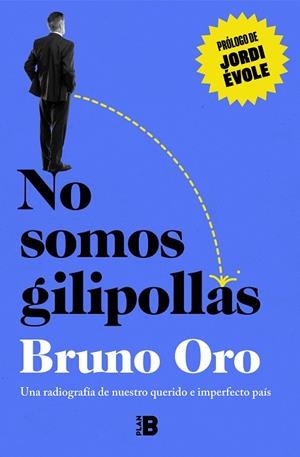 NO SOMOS GILIPOLLAS | 9788418051500 | ORO, BRUNO | Llibreria Drac - Librería de Olot | Comprar libros en catalán y castellano online