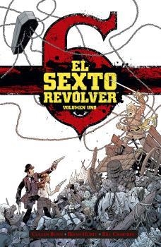 SEXTO REVÓLVER 1, EL | 9788467949278 | BUNN, CULLEN | Llibreria Drac - Librería de Olot | Comprar libros en catalán y castellano online