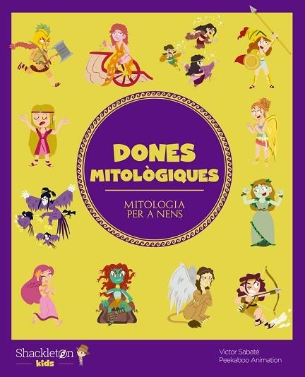 DONES MITOLÒGIQUES | 9788413611099 | SABATÉ, VÍCTOR | Llibreria Drac - Librería de Olot | Comprar libros en catalán y castellano online