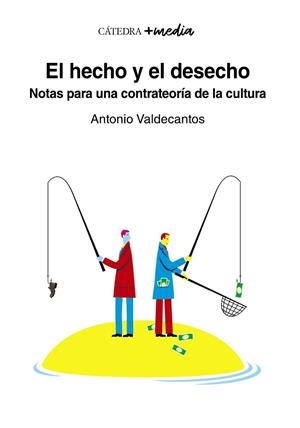 HECHO Y EL DESECHO, EL | 9788437643847 | VALDECANTOS, ANTONIO | Llibreria Drac - Llibreria d'Olot | Comprar llibres en català i castellà online