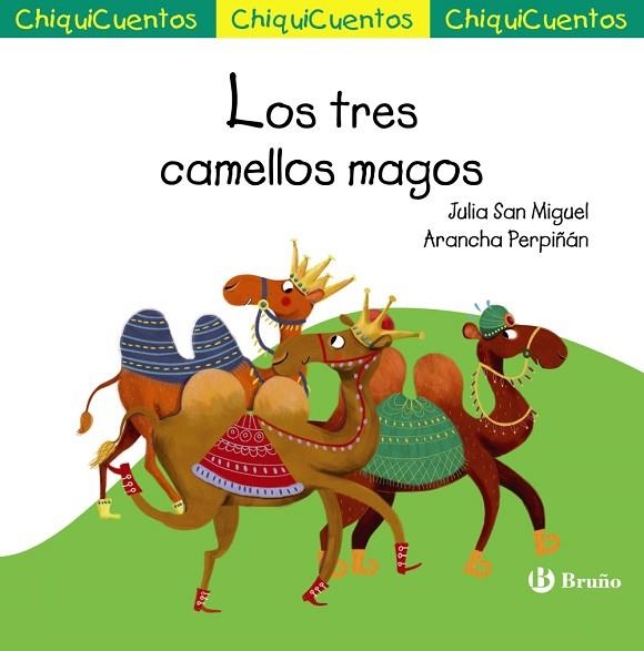 TRES CAMELLOS MAGOS, LOS | 9788469666500 | SAN MIGUEL, JULIA | Llibreria Drac - Librería de Olot | Comprar libros en catalán y castellano online