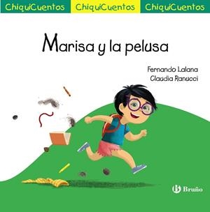 MARISA Y LA PELUSA (CHIQUICUENTOS) | 9788469666487 | LALANA, FERNANDO | Llibreria Drac - Llibreria d'Olot | Comprar llibres en català i castellà online