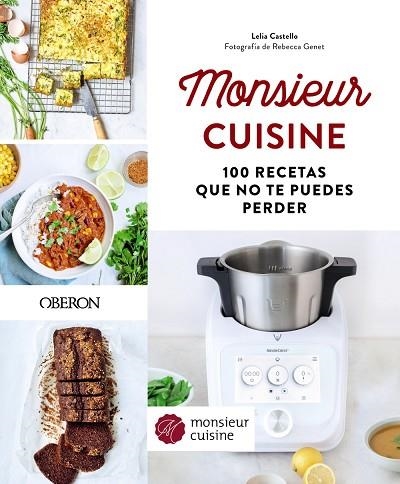 MONSIEUR CUISINE. 100 RECETAS QUE NO TE PUEDES PERDER | 9788441545229 | CASTELLO, LELIA | Llibreria Drac - Librería de Olot | Comprar libros en catalán y castellano online