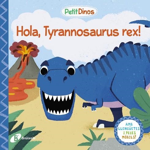 HOLA, TYRANNOSAURUS REX! (PETIT DINOS) | 9788413491073 | Llibreria Drac - Librería de Olot | Comprar libros en catalán y castellano online