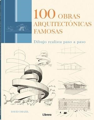 100 OBRAS ARQUITECTONICAS FAMOSAS | 9789463597937 | DRAZIL, DAVID | Llibreria Drac - Librería de Olot | Comprar libros en catalán y castellano online