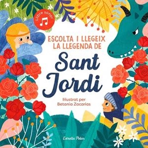 ESCOLTA I LLEGEIX LA LLEGENDA DE SANT JORDI | 9788413891750 | SOMNINS | Llibreria Drac - Librería de Olot | Comprar libros en catalán y castellano online