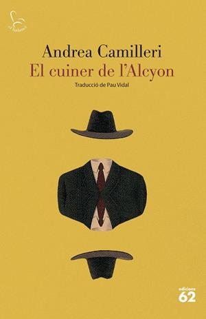 CUINER DE L'ALCYON, EL | 9788429780086 | CAMILLERI, ANDREA | Llibreria Drac - Llibreria d'Olot | Comprar llibres en català i castellà online