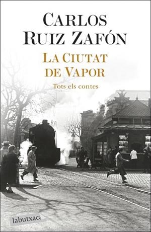 CIUTAT DE VAPOR, LA | 9788418572883 | RUIZ ZAFÓN, CARLOS | Llibreria Drac - Llibreria d'Olot | Comprar llibres en català i castellà online